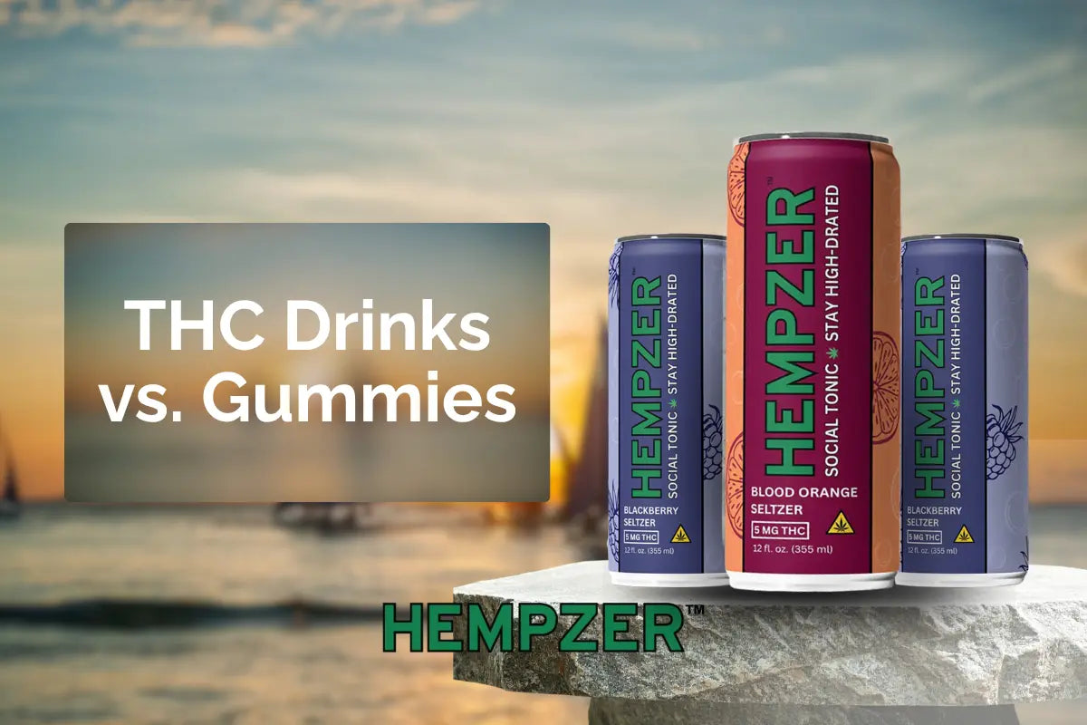 THC Drinks vs. Gummies: Which One Is Right for You?